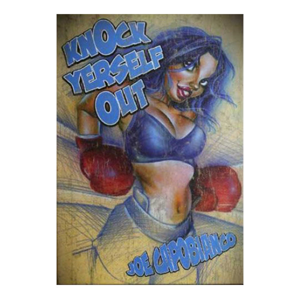 Joe Capobianco - Knock Yourself Out